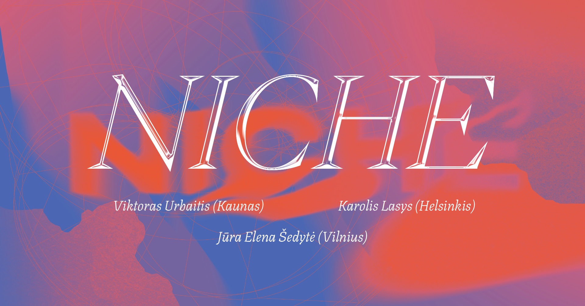 NICHE | Karolis Lasys, Jūra Elena Šedytė, Viktoras Urbaitis